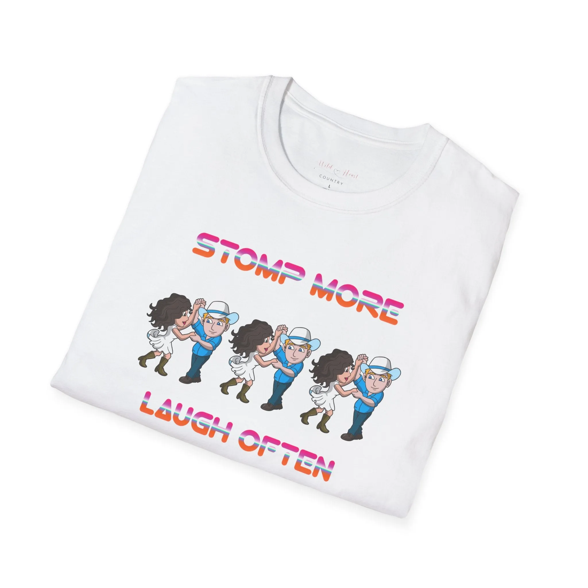 Stomp More, Laugh Often T-Shirt, Country T-Shirt, Dancing T-Shirt, Line Dancing, Couple Dancing, Gift, Unique Gift